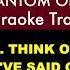 Think Of Me From The Phantom Of The Opera Karaoke Track With Lyrics On Screen