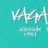 Sebastián Yatra Manuel Turizo Beéle VAGABUNDO Lyric Video