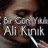 Ali Kınık Zemheri Halil Yıldırım Remix Bir Gün Yıkılır Kalırım