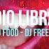 Audio Library Bird Food DJ Freedem