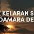 MACAK KELARAN Damara De Versi Slowed