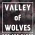 Valley Of Wolves Chosen One Official Audio