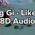 Lee Seung Gi 이승기 Like A Flower 꽃처럼 8D Audio