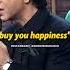 Shah Rukh Khan Don T Listen To People Who Says Money Does Not Buy Happiness