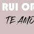 Rui Orlando Te Amo Tanto