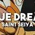 Blue Dream Saint Seiya Slowed Reverb