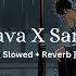 Humnava X Sanam Re Slowed Reverb