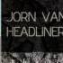 Jorn Van Deynhoven Headliner Wenson Remix