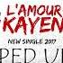 L Amour Kayen Sped Up