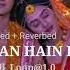 Meri Jaan Hain Radha Slowed Reverb Lofi Viral Youtubeshorts