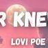 I Never Knew Love Lovi Poe With Lyrics