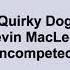 Kevin MacLeod Quirky Dog