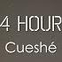 Cueshé 24 Hours Lyric Video