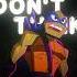 Don T Think Twice Rottmnt Tmnt Riseofthetmnt Rottmntedit Tmntedit Edit Saverottmnt