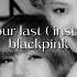 Blackpink As If It S Your Last Instrumental Sped Up