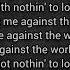 2Pac Me Against The World Lyrics