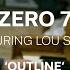 Zero 7 Outline Ft Lou Stone Live Session