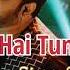 Pyar Hai Tumse Magar Song Beat Sound Sahir Ali Bagga Hania Amir