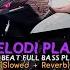 DJ BREAKBEAT PLAT KT JEDAG JEDUG MENGKANE SLOWED REVERB