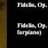 Ludwig Van Beethoven Fidelio Op 72 Overture Arr I Moscheles