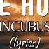 Love Hurts Lyrics Incubus