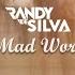 Randy De Silva Mad World Deepsessions Recordings