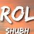 Shubh We Rollin Lyrics