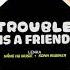 TROUBLE IS A FRIEND REMIX LENKA NHẠC TRẺ REMIX 8X 9X HOÀI NIỆM 2024