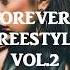 FOREVER FREESTYLE VOL 2