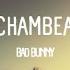 Chambea Bad Bunny Letra Lyrics