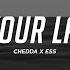 Chedda X Ess Like Its Your Last Night Lyrics