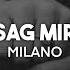 Milano Sag Mir Lyrics Nieverstehen