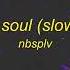 NBSPLV Lost Soul 1 HOUR Loop