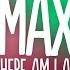 MAX Where Am I At Lyrics