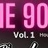 Back 2 The 90 S Vol 1 House Mini Mix