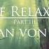 2 Hours Of Relaxing Music By Adrian Von Ziegler Part 3 3