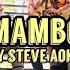 MAMBO STEVE AOKI REMIX BY TEAM BEREGUD