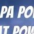 Pa Pa Power Cat Power Lyrics