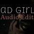 Bad Girls M I A Sped Up Audio Edit