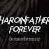 Haroinfather Forever Sped Up Reverb