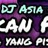 DJ TAKKAN ADA YANG PISAHKAN KITA TAKKAN PISAH FULL BEAT DJ ASIA REMIX