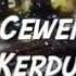 LIRIK LAGU KEMAL PALEVI CEWEK KARDUS FEAT YOUNG LEX