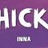 INNA THICKY Lyrics Video