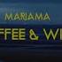 Mariama Coffee And Wine Official Video