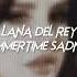 Lana Del Rey Summertime Sadness Sped Up Lyrics Reverb Tiktok Version