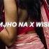 Samjho Na X Wishes X Tu Aake Dekh Le Lyrics Tiktok Mashup Aditya Rikhari Ft Talwinder King