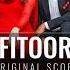 FITOOR ORIGINAL SONG