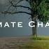 Climate Change A Short Film 4K