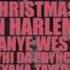 CHRISTMAS IN HARLEM KANYE WEST OFFICIAL VIDEO LYRICS