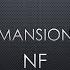 NF Mansion Lyrics